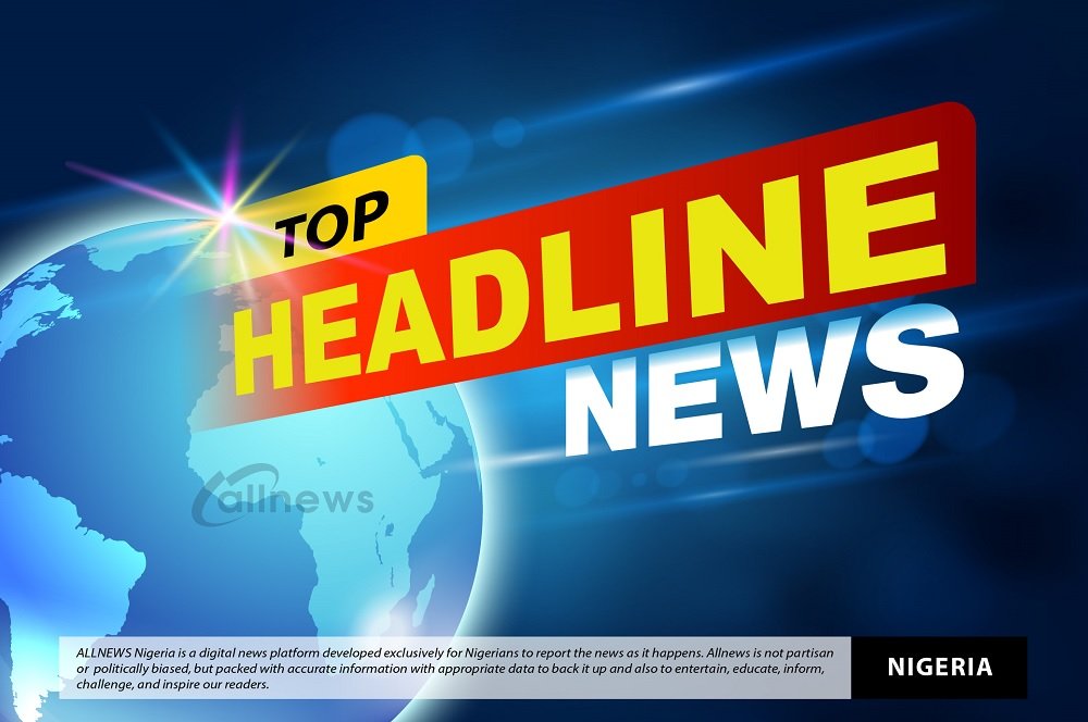 Top Stories From Nigerian Newspapers Today Sunday October 10, 2021
