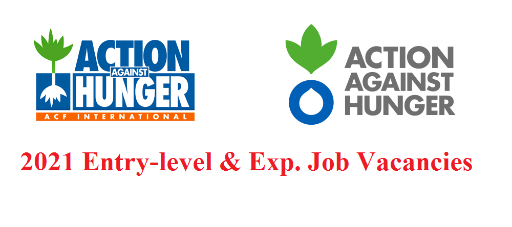 Recruitment: Apply For Action Against Hunger 2021 Highly Paid NGO Jobs