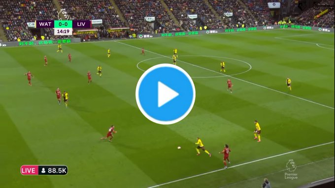 #WATLIV: Watch Watford Vs Liverpool Live Match Here