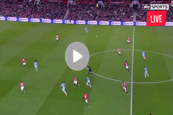 #MUNMCI: Watch Manchester United vs Man City LIVE Streaming Match Here